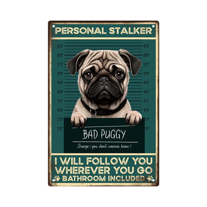 Pug Dog Vintage Metal Signs  7.8" x 11.8"